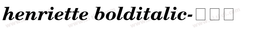 henriette bolditalic字体转换